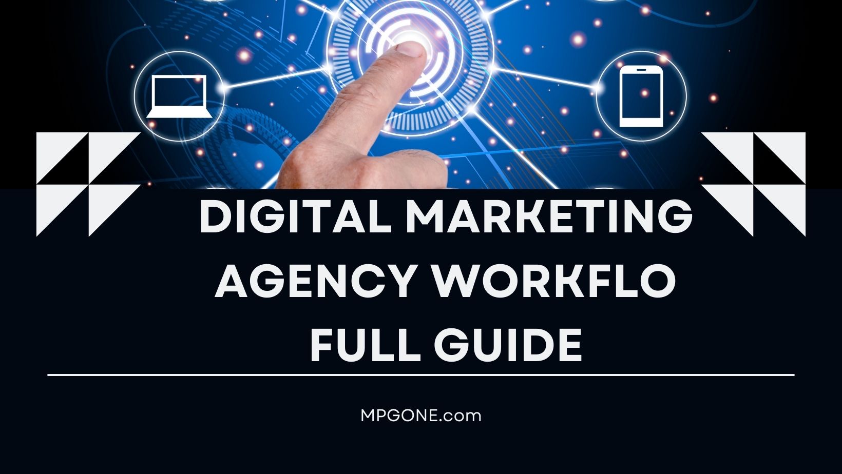 Digital Marketing Agency Workflow: A Full Guide